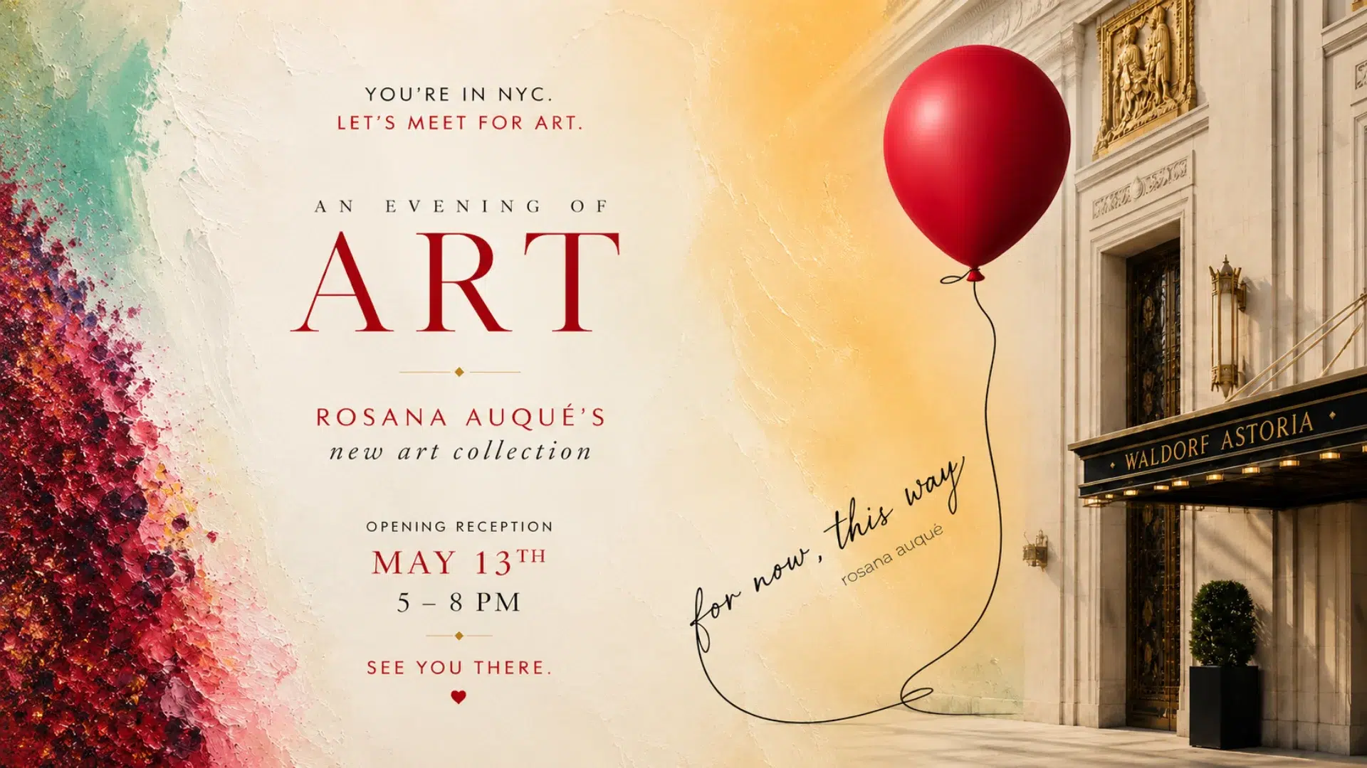 An Evening of Art with Rosana Auqué at Waldorf Astoria New York, opening reception on May 13, 2026